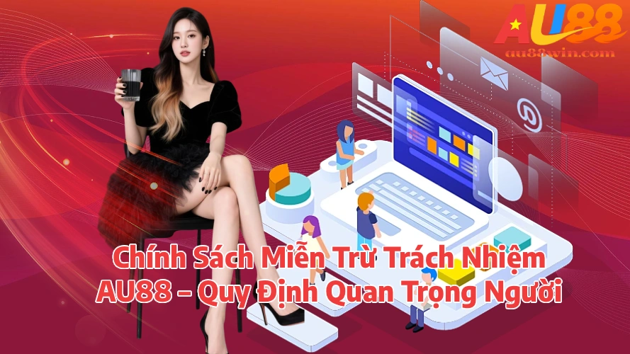 au88mientrutrachnhiem AU88 Đăng Ký Nhận Ưu Đãi Và Khám Phá Giải Trí Trực Tuyến Chính Sách Miễn Trừ Trách Nhiệm AU88 Quy Định Quan Trọng Người Chơi Cần Biết